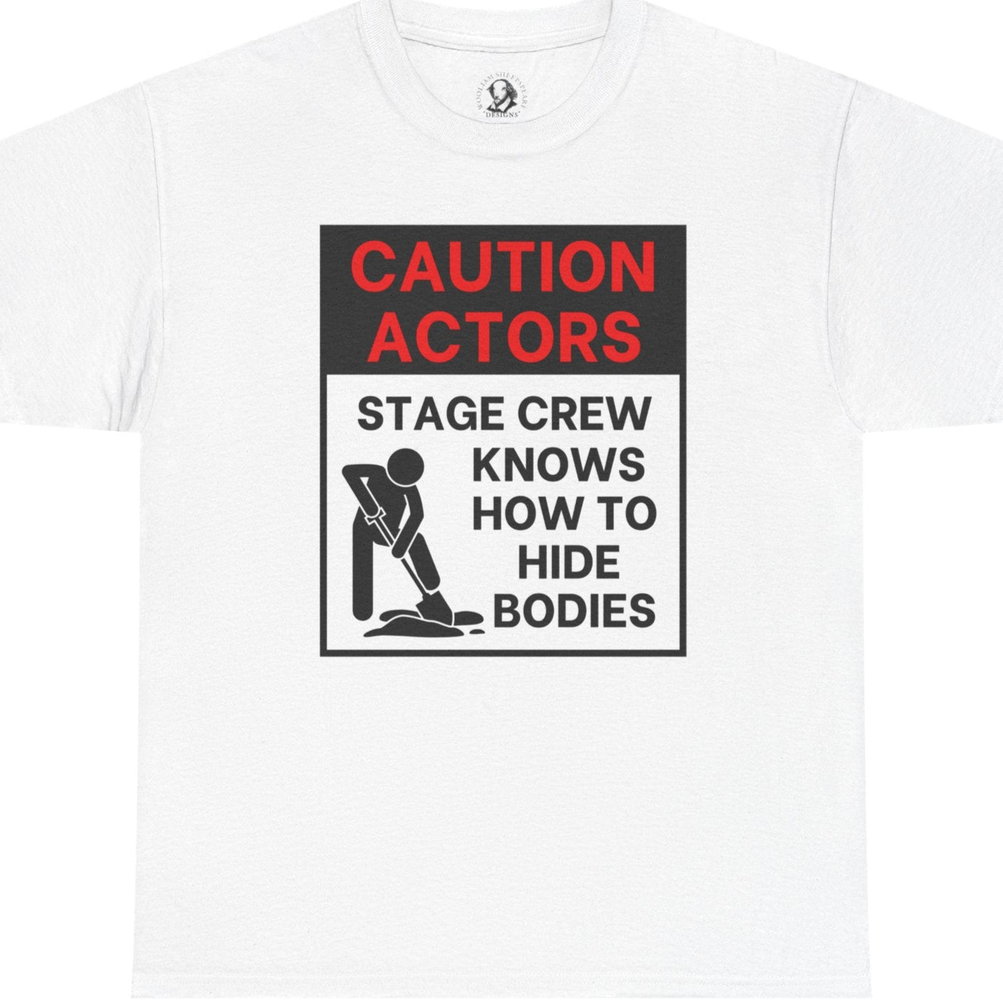 Caution Actors: Stage Crew Knows How To Hide Bodies, Black/Red, Funny Theater Tee Shirt