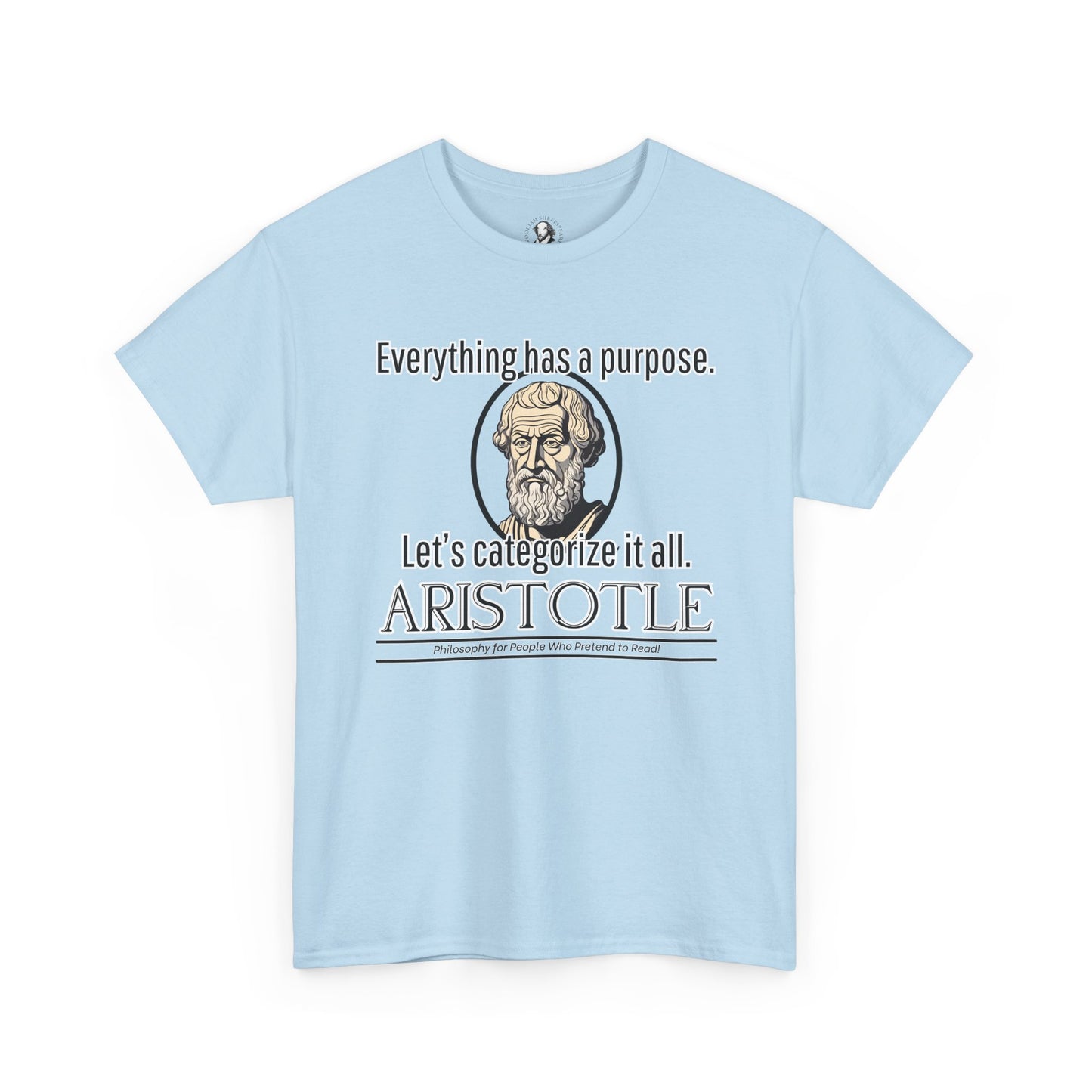 Aristotle Humor Tee - Teleology & Categorization Parody - Ancient Greek Philosophy for Nerdy Tidy People