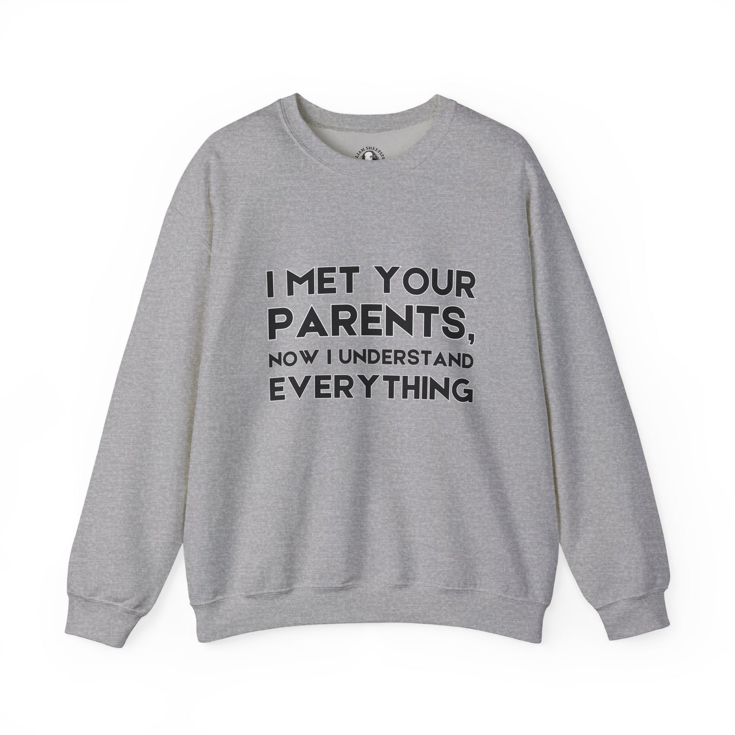 Funny Teacher Gift - I Met Your Parents -Teachers' Whispered Words Sweatshirt, Funny Teacher Sweatshirt, School Staff Apparel
