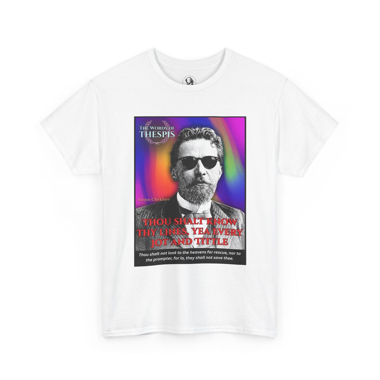 Theatre Scriptures: "Thou Shalt Know Thy Lines ..." - Words of Thespis - Gifts for Actors, Drama Teachers, Unisex Cotton Top