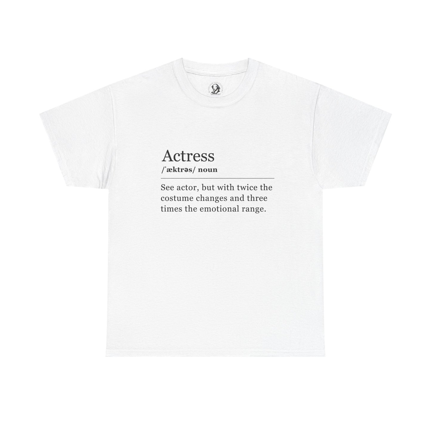 Theater Definition: Actress, Unisex Tee, Performing Arts Shirt, Theater Lover Gift, Drama Teacher Tee, Actor Gift