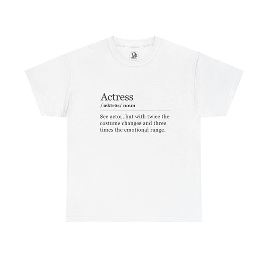 Theater Definition: Actress, Unisex Tee, Performing Arts Shirt, Theater Lover Gift, Drama Teacher Tee, Actor Gift