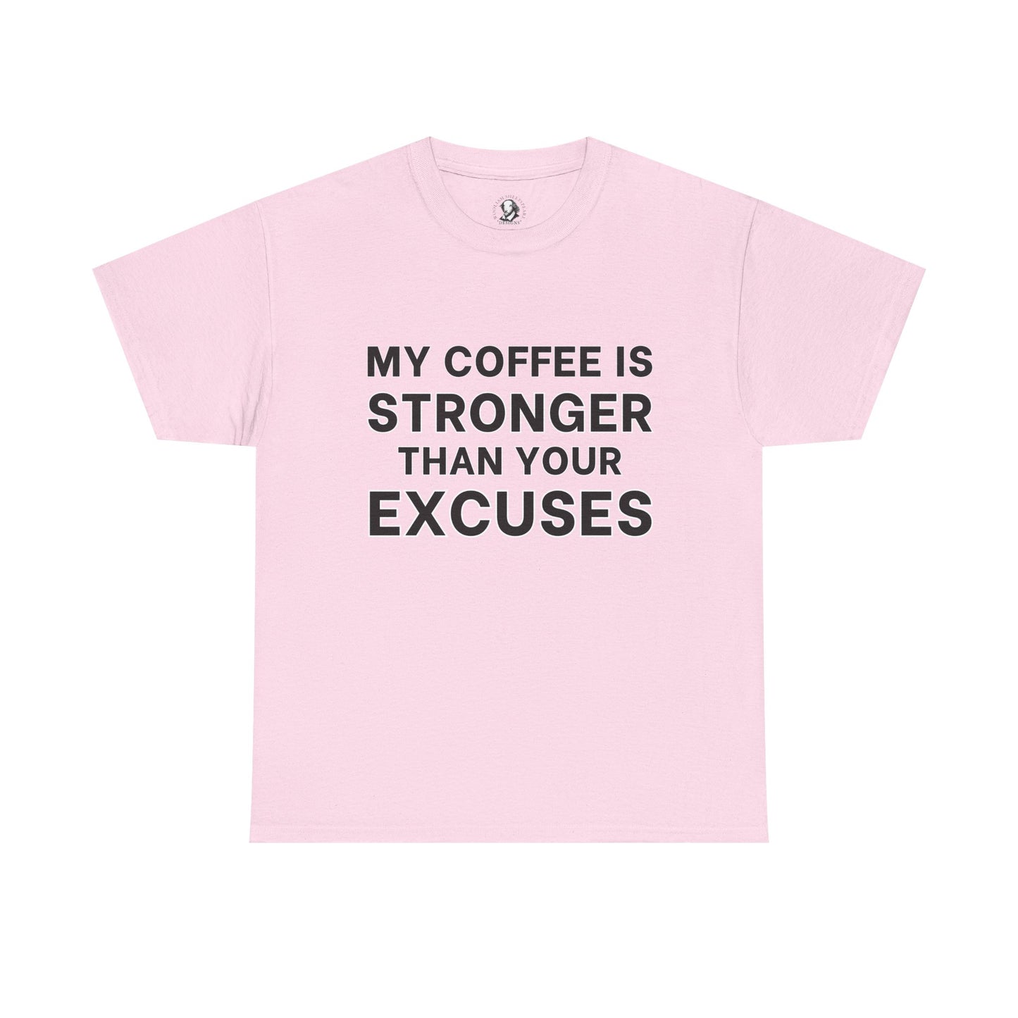 My Coffee Is Stronger Than Your Excuses - Classroom Clapbacks: Funny Teacher Tee, Sarcastic Educator T-Shirt, Teacher Appreciation Gift