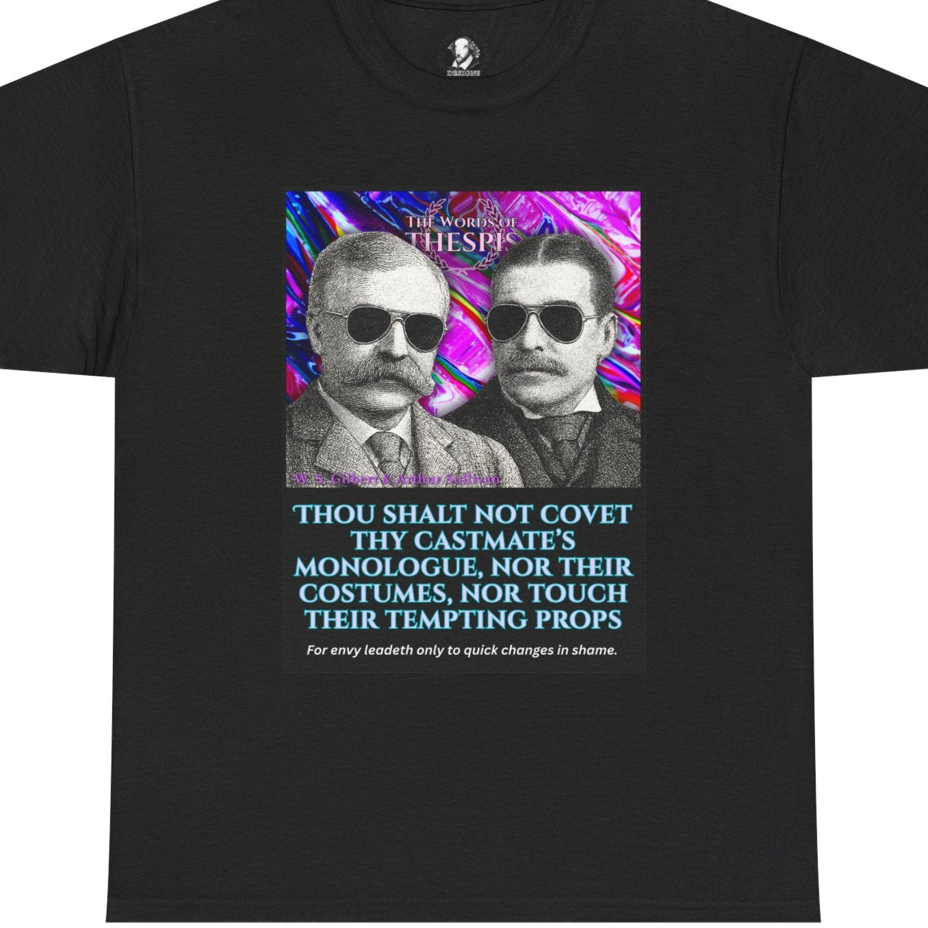 Theatre Scriptures: "Thou Shalt Not Covet ..." - Words of Thespis - Gifts for Actors, Drama Teachers, Unisex Cotton Top