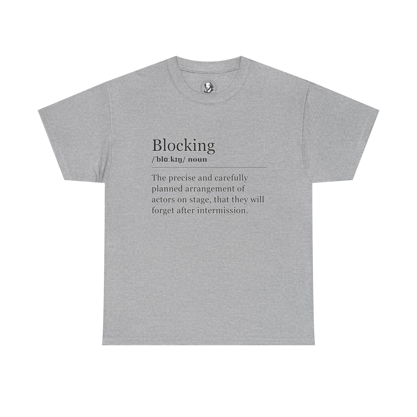 Theater Definitions: Blocking, Unisex Tee, Performing Arts Shirt, Theater Lover Gift, Drama Teacher Tee, Actor Gift