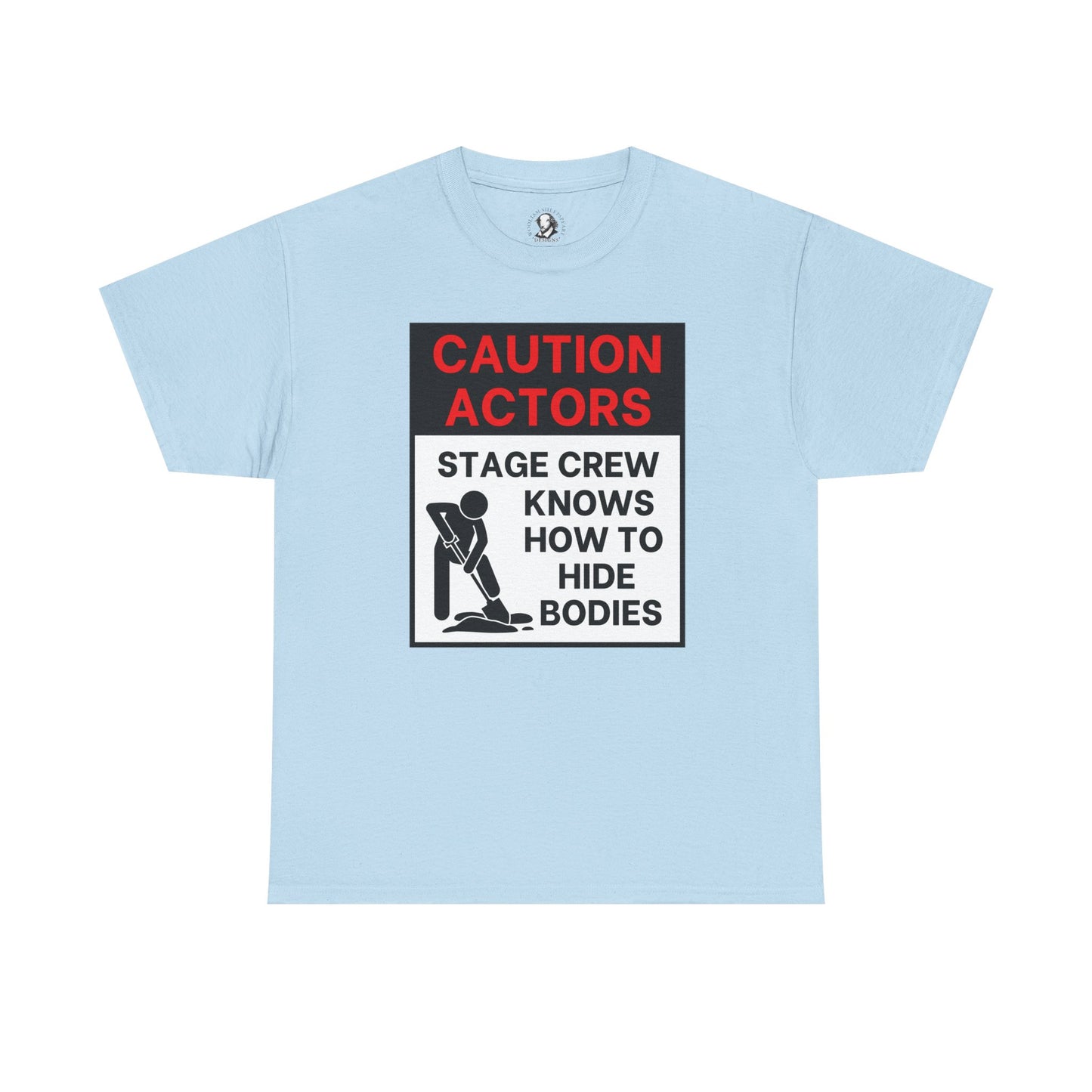 Caution Actors: Stage Crew Knows How To Hide Bodies, Black/Red, Funny Theater Tee Shirt