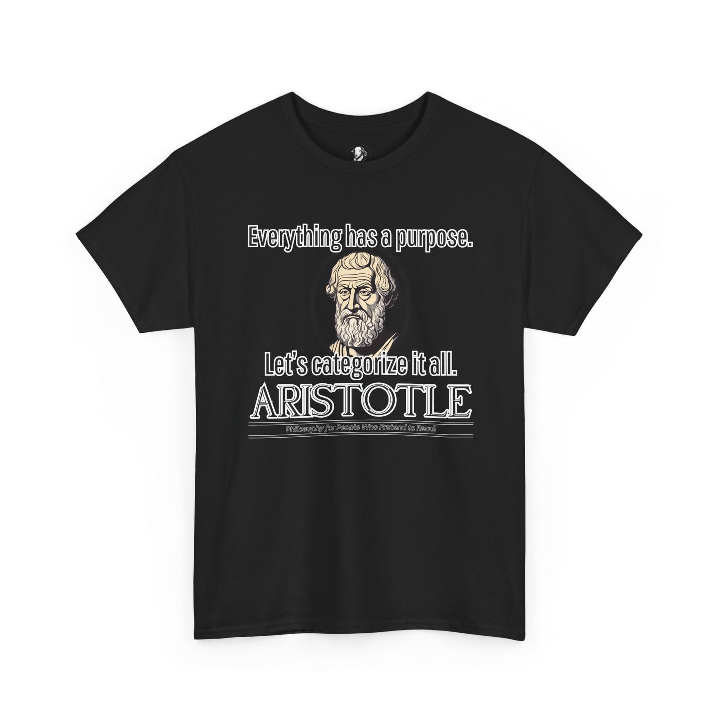 Aristotle Humor Tee - Teleology & Categorization Parody - Ancient Greek Philosophy for Nerdy Tidy People