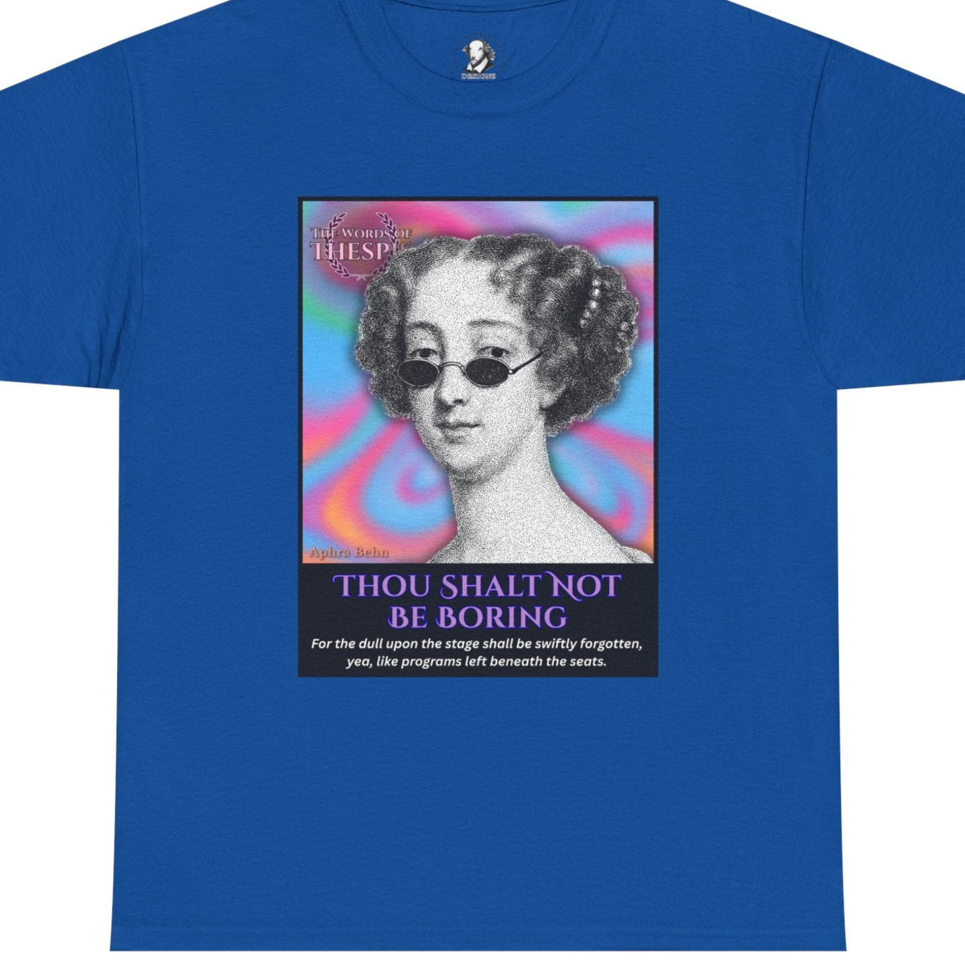 Theatre Scriptures: "Thou Shalt Not Be Boring" - Words of Thespis - Gifts for Actors, Drama Teachers, Unisex Cotton Top