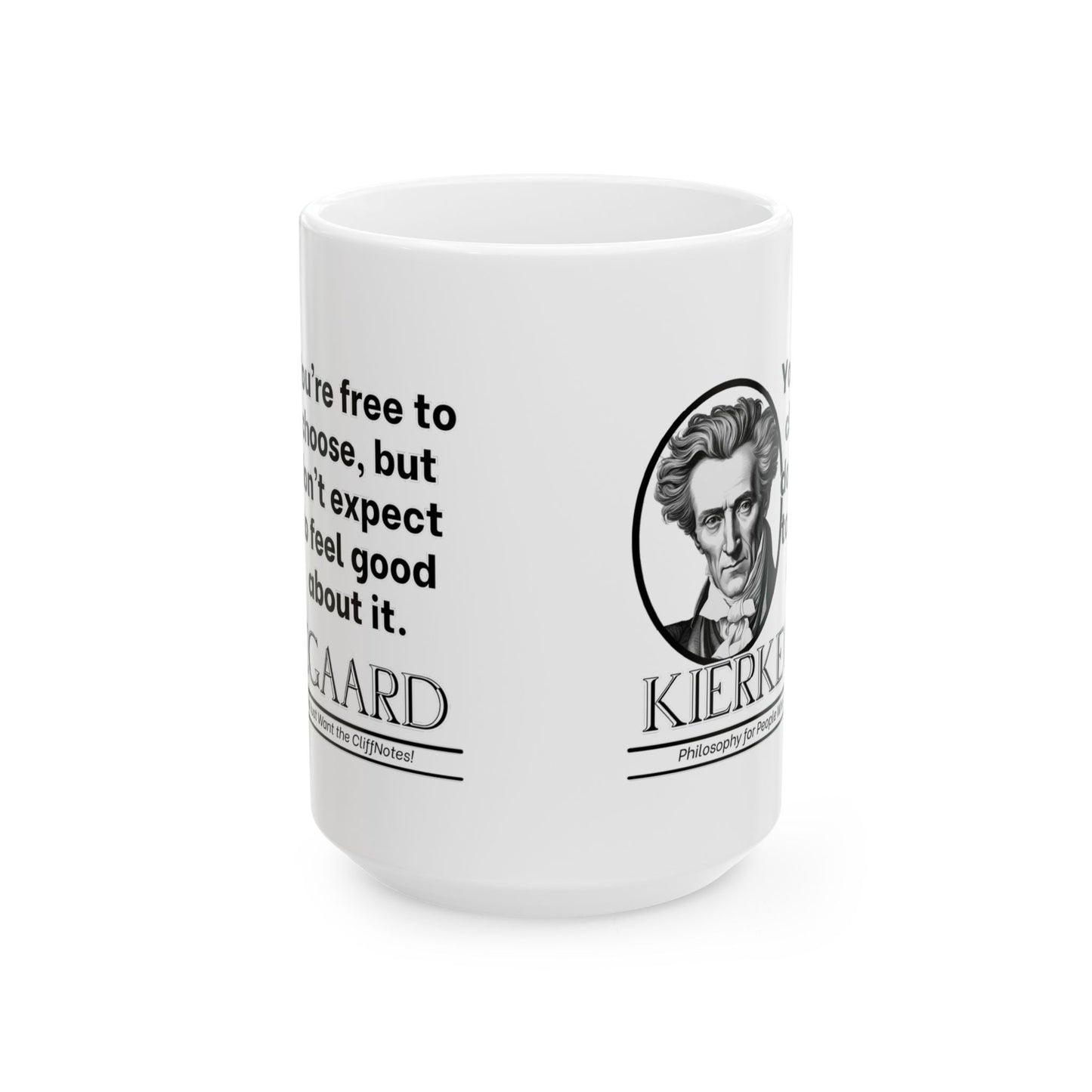 Ceramic Mug, Kierkegaard's Philosophy Cheeky Statement, Coffee Cup, Tea Mug, Gift for Philosophers, Funny Quote Mug, Existentialism Gift