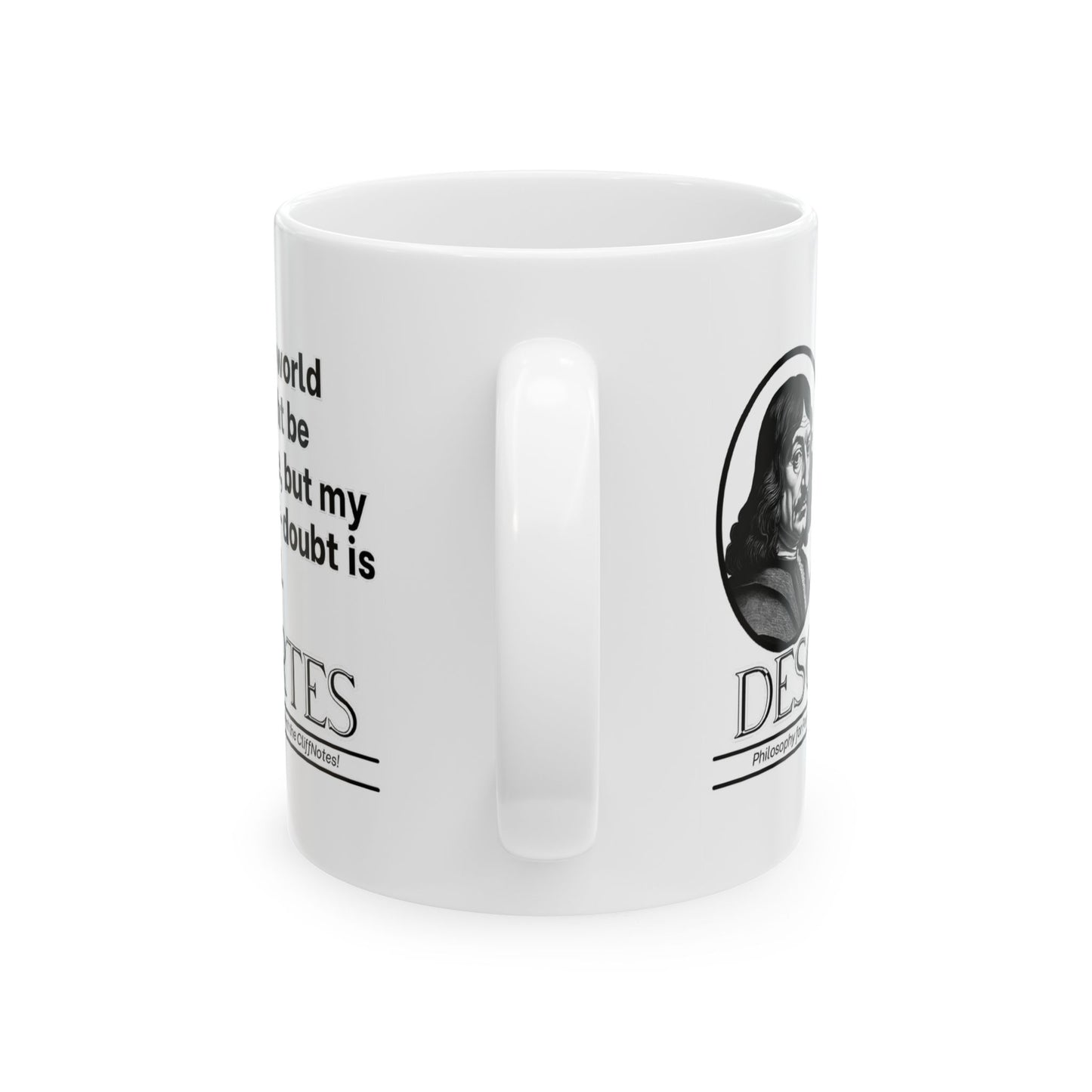 Descartes Ceramic Mug, Philosophy Funny, Sarcastic Philosophy Gift, 11oz 15oz Mug, Cheeky Statement Tea Mug, Humorous, Existential