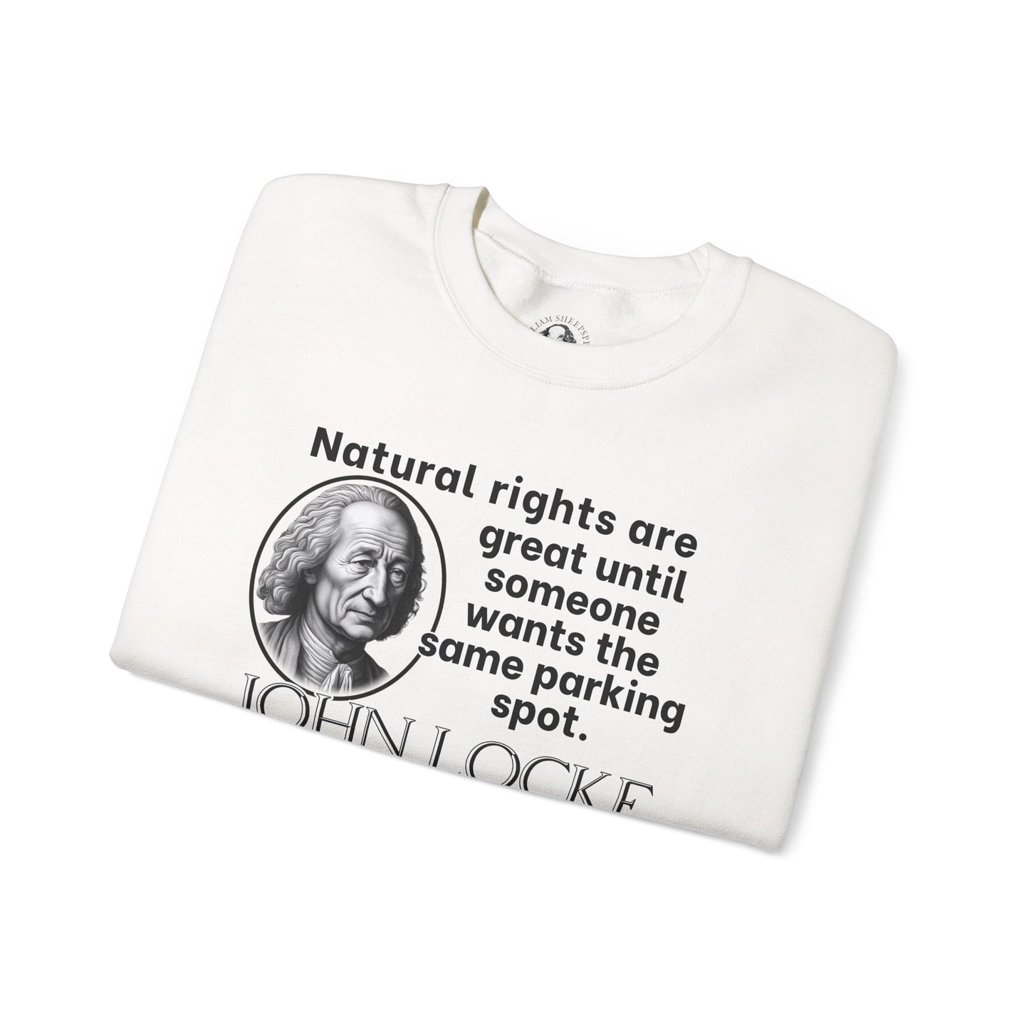 John Locke Funny Philosophy Shirt - Natural Rights Parody - Enlightenment Humor Shirt for Political Thinkers