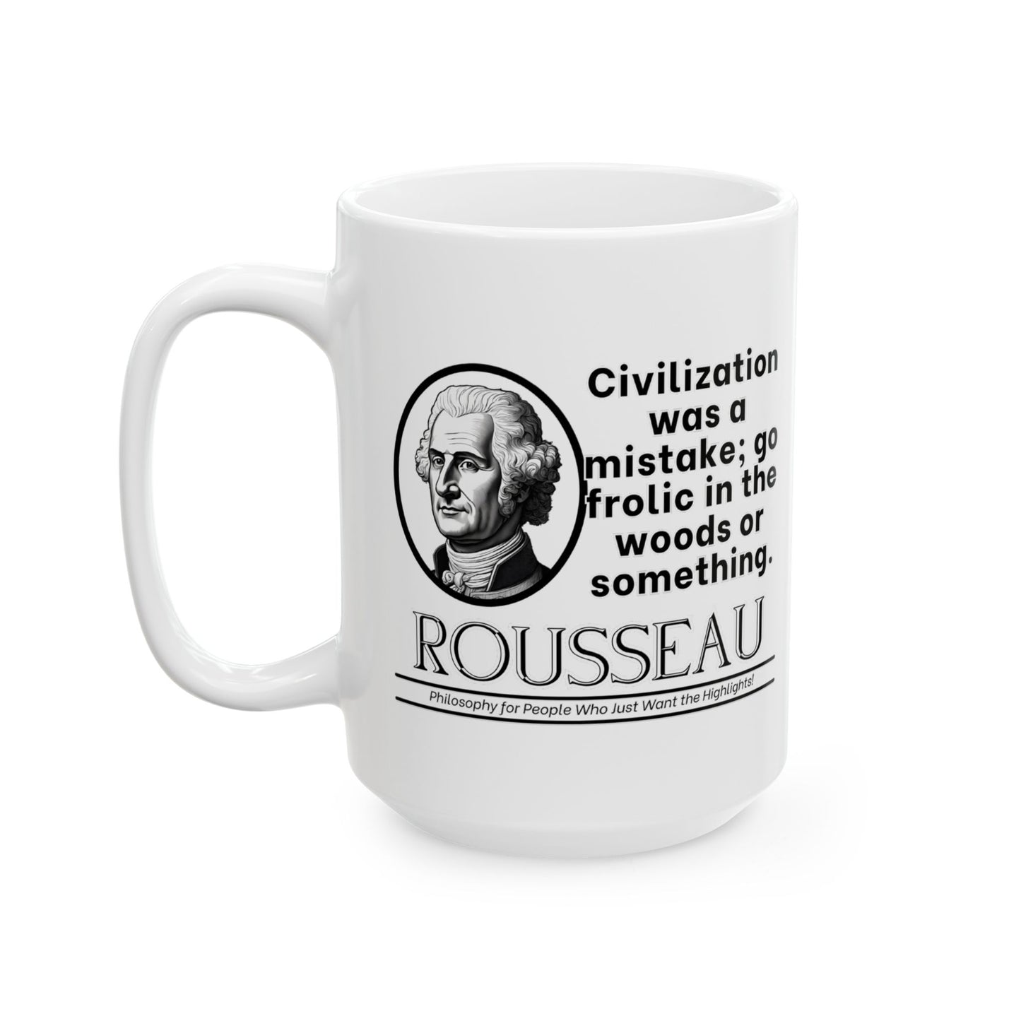 Rousseau, Ceramic Mug - Philosophical Tribute, Funny Coffee Cup, Gift for Thinkers, Birthday Present, Kitchen Decor
