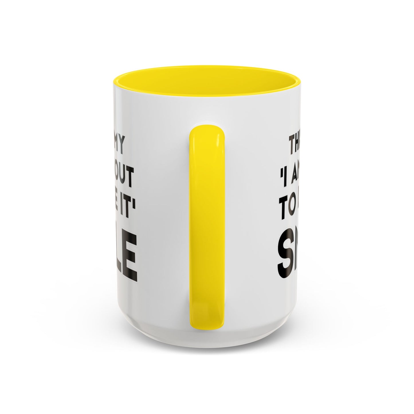 This Is My "I Am About To Lose It" Smile - Funny Burnout Teacher Mug
