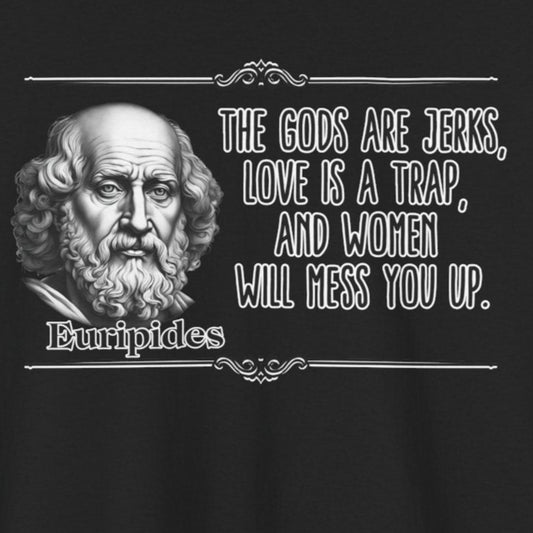 Euripides - Distilled Drama: Drama, But With More Emotional Trauma!