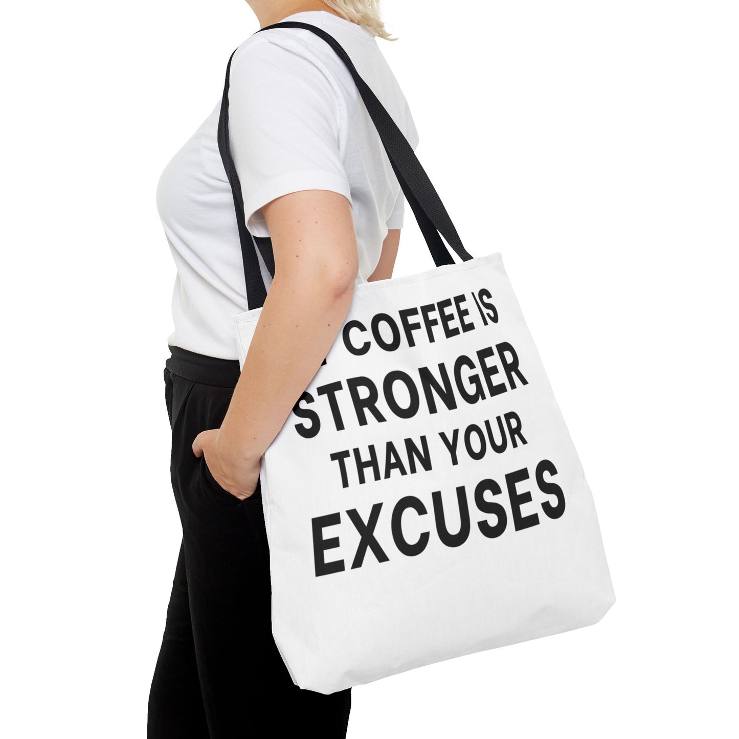 My Coffee Is Stronger Than Your Excuses - Classroom Clapback: Funny Teacher Tote Bag