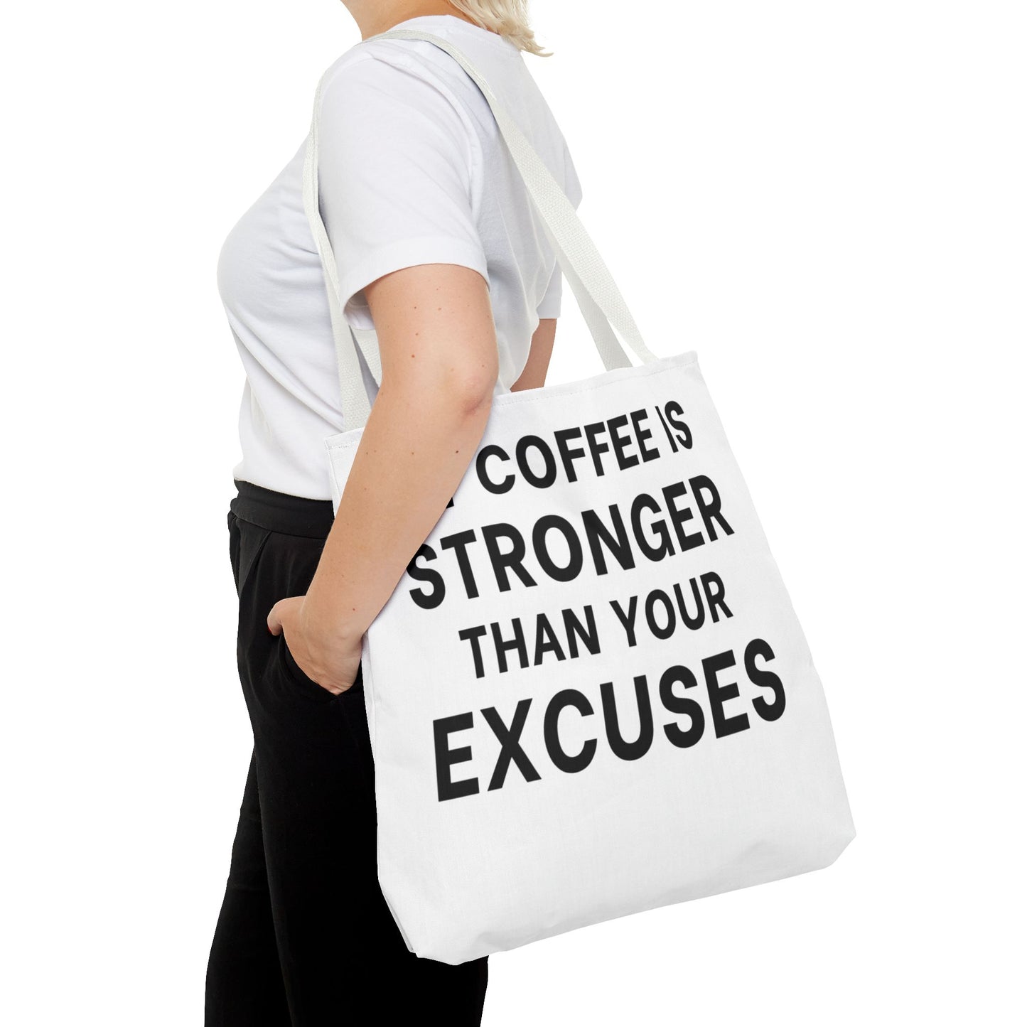 My Coffee Is Stronger Than Your Excuses - Classroom Clapback: Funny Teacher Tote Bag