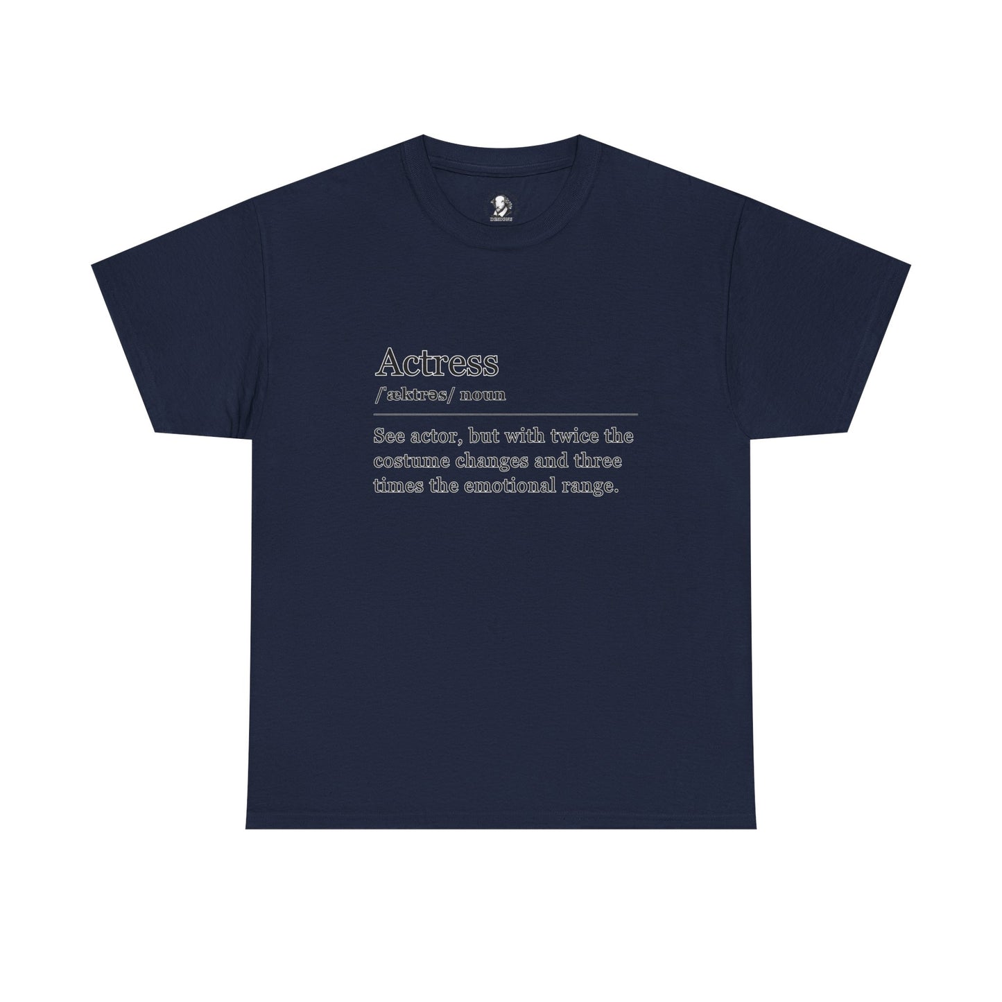Theater Definition: Actress, Unisex Tee, Performing Arts Shirt, Theater Lover Gift, Drama Teacher Tee, Actor Gift