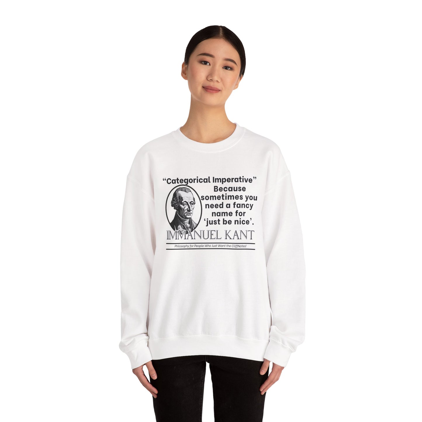 Kant Sweatshirt - Categorical Imperative Parody - Just Be Nice (With Extra Steps) - Funny Enlightenment Philosophy Design