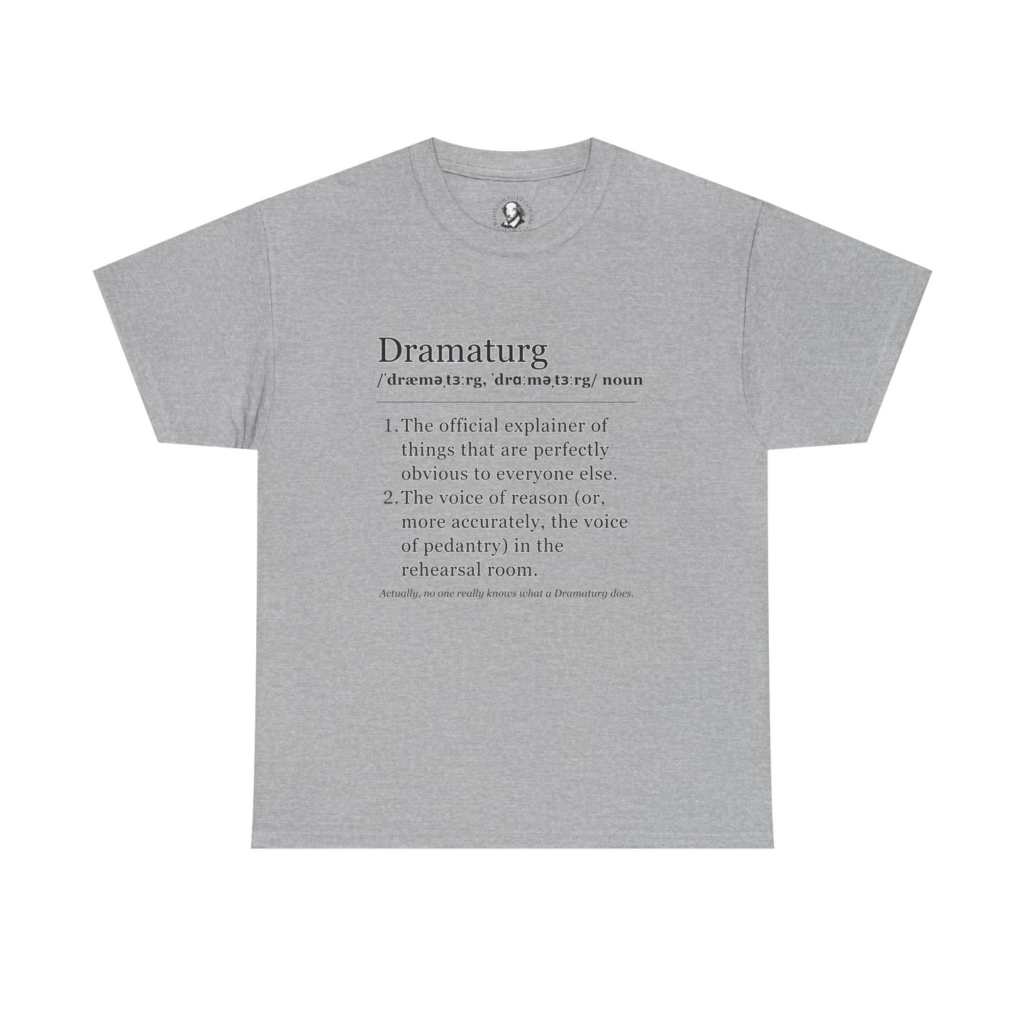 Theater Definitions: Dramaturg - Funny Theater Tee Shirt, Gift for Research Enthusiasts, Theater Lover Gift, Drama Teacher Tee