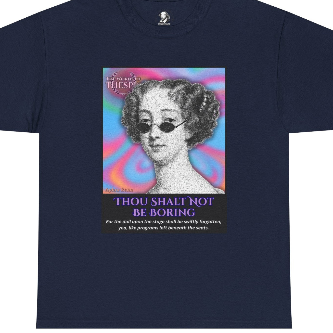 Theatre Scriptures: "Thou Shalt Not Be Boring" - Words of Thespis - Gifts for Actors, Drama Teachers, Unisex Cotton Top