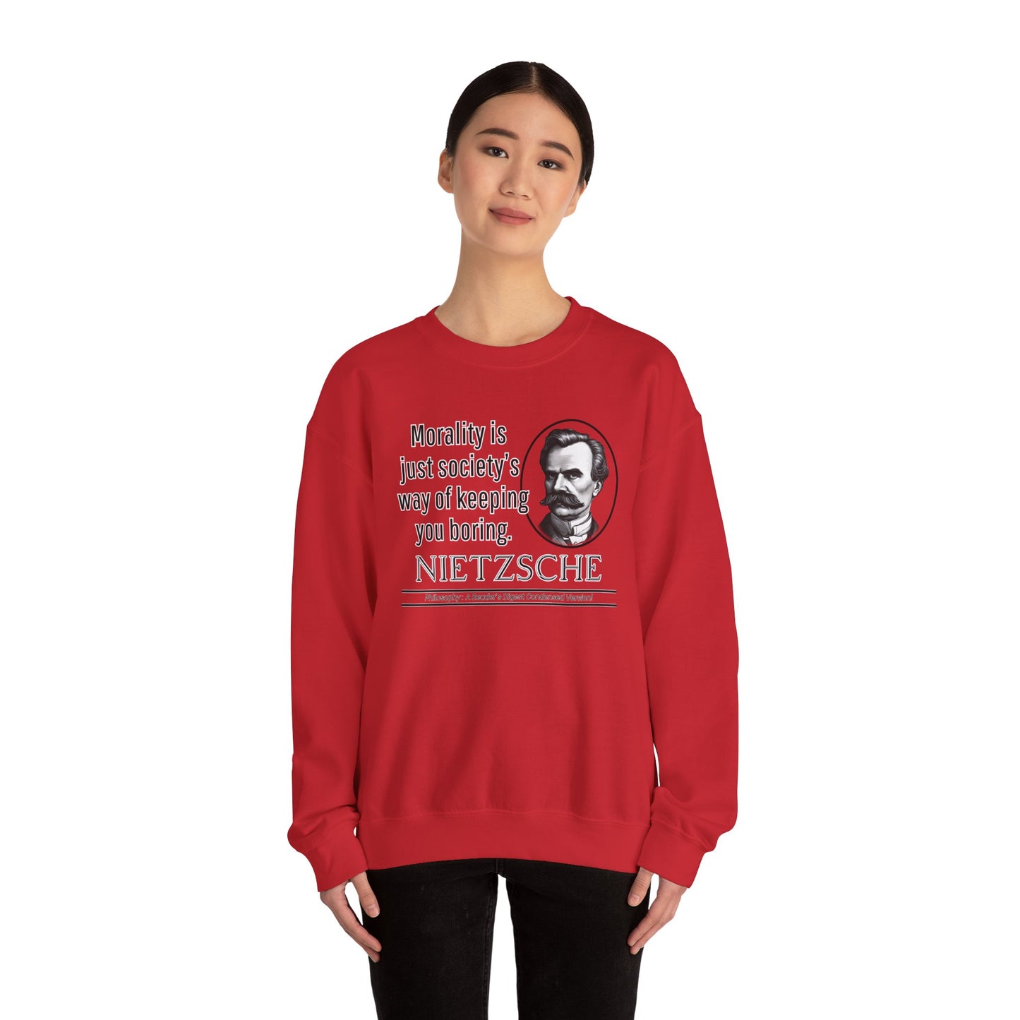 Nietzsche Sweatshirt - Funny Existentialist Quote Tee - Morality Is Just Societys Way of Keeping You Boring - Edgy Philosophy Humor
