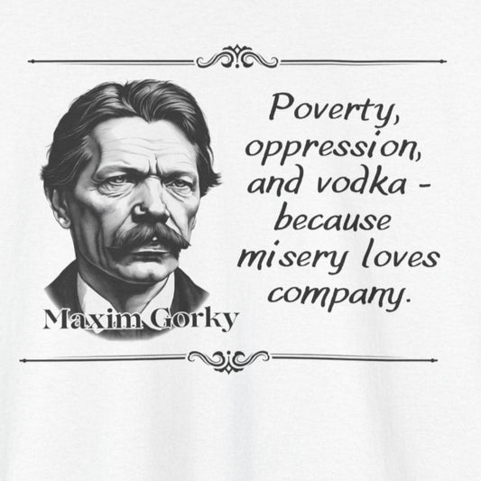 Maxim Gorky Plays Unisex Heavy Cotton Tee, Russian Literature Shirt, Playwright Gift, Theatre Lover, Cheeky Statement Tee, Theatre Major