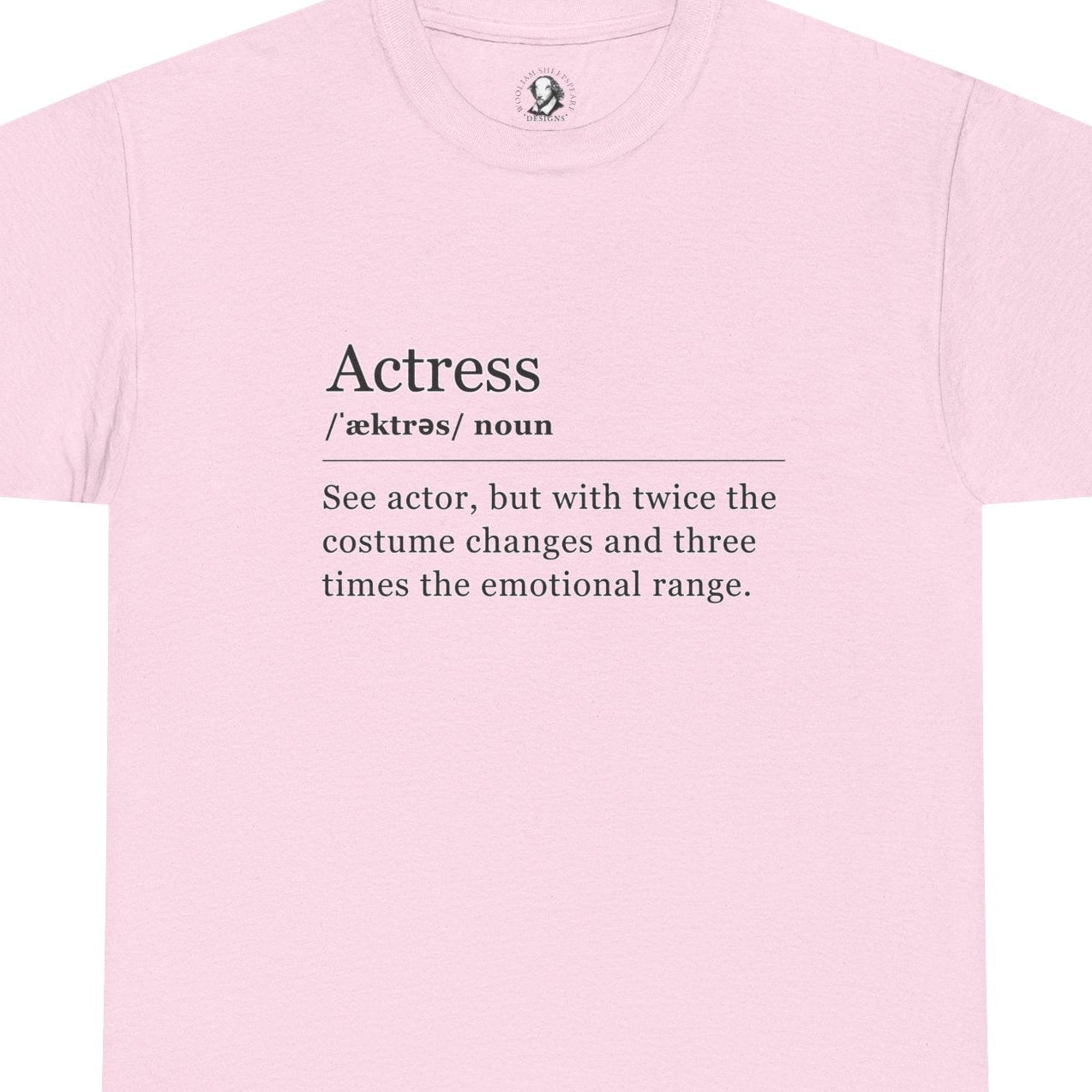Theater Definition: Actress, Unisex Tee, Performing Arts Shirt, Theater Lover Gift, Drama Teacher Tee, Actor Gift