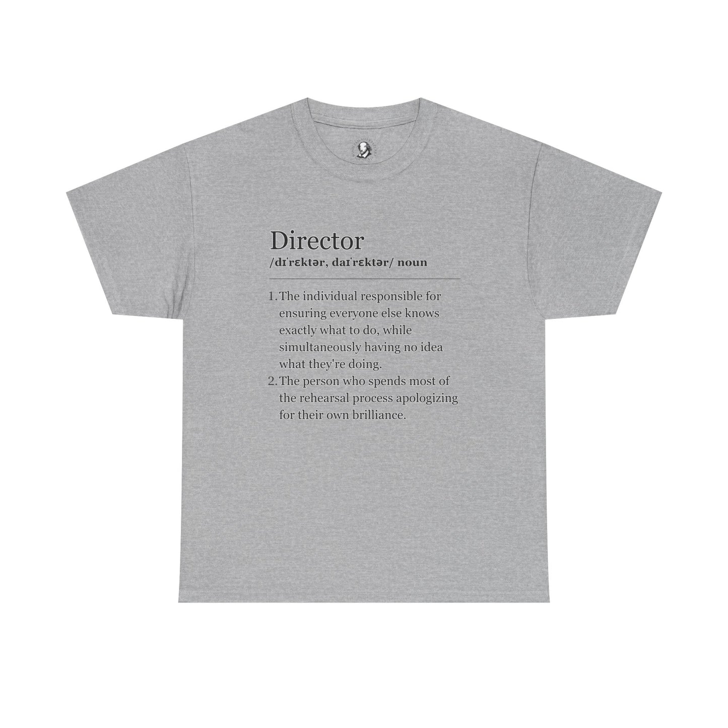 Theater Definitions - Director:  Funny Theater Tee Shirt, Gift for Creative Leaders, Theater Lover Gift, Drama Teacher Tee