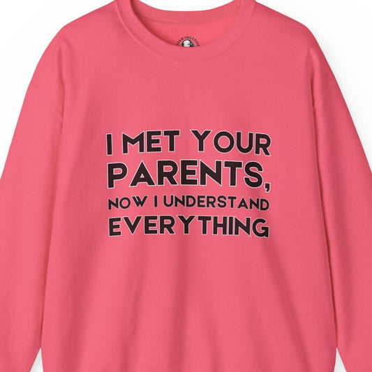 Funny Teacher Gift - I Met Your Parents -Teachers' Whispered Words Sweatshirt, Funny Teacher Sweatshirt, School Staff Apparel