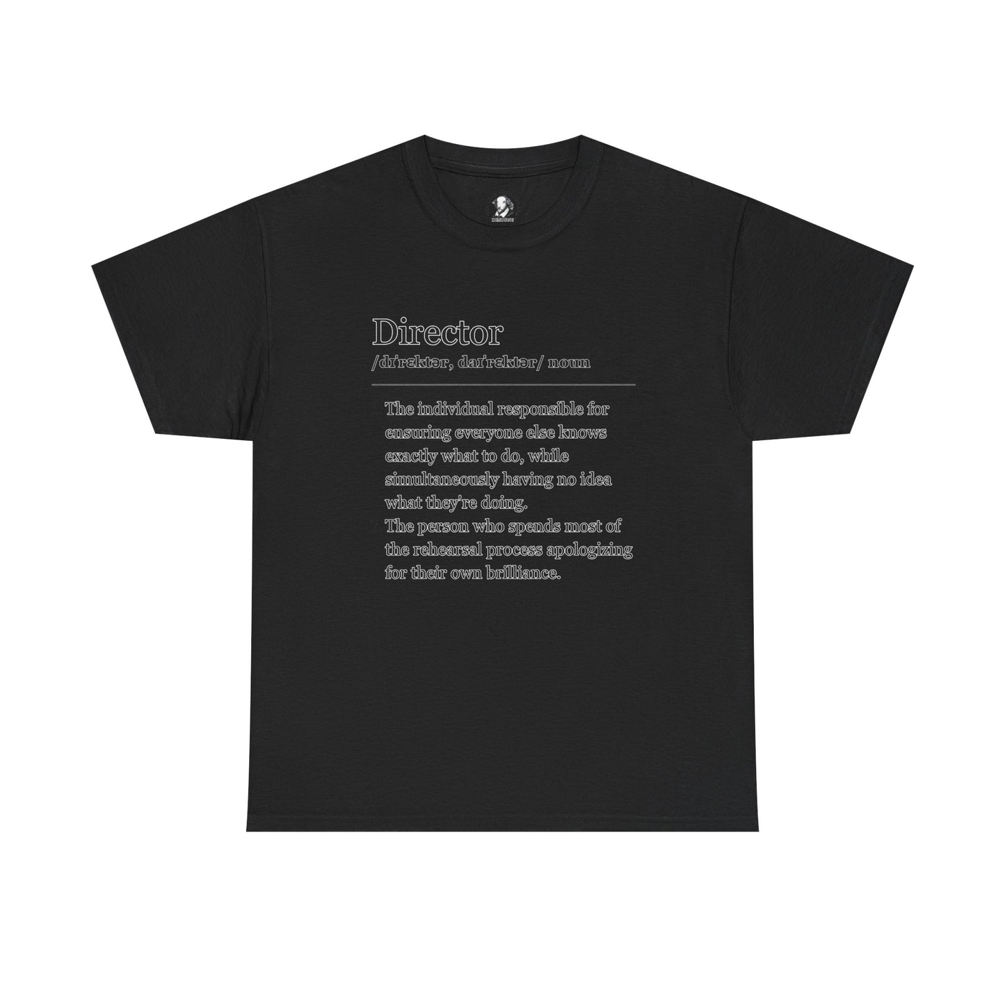 Theater Definitions - Director:  Funny Theater Tee Shirt, Gift for Creative Leaders, Theater Lover Gift, Drama Teacher Tee