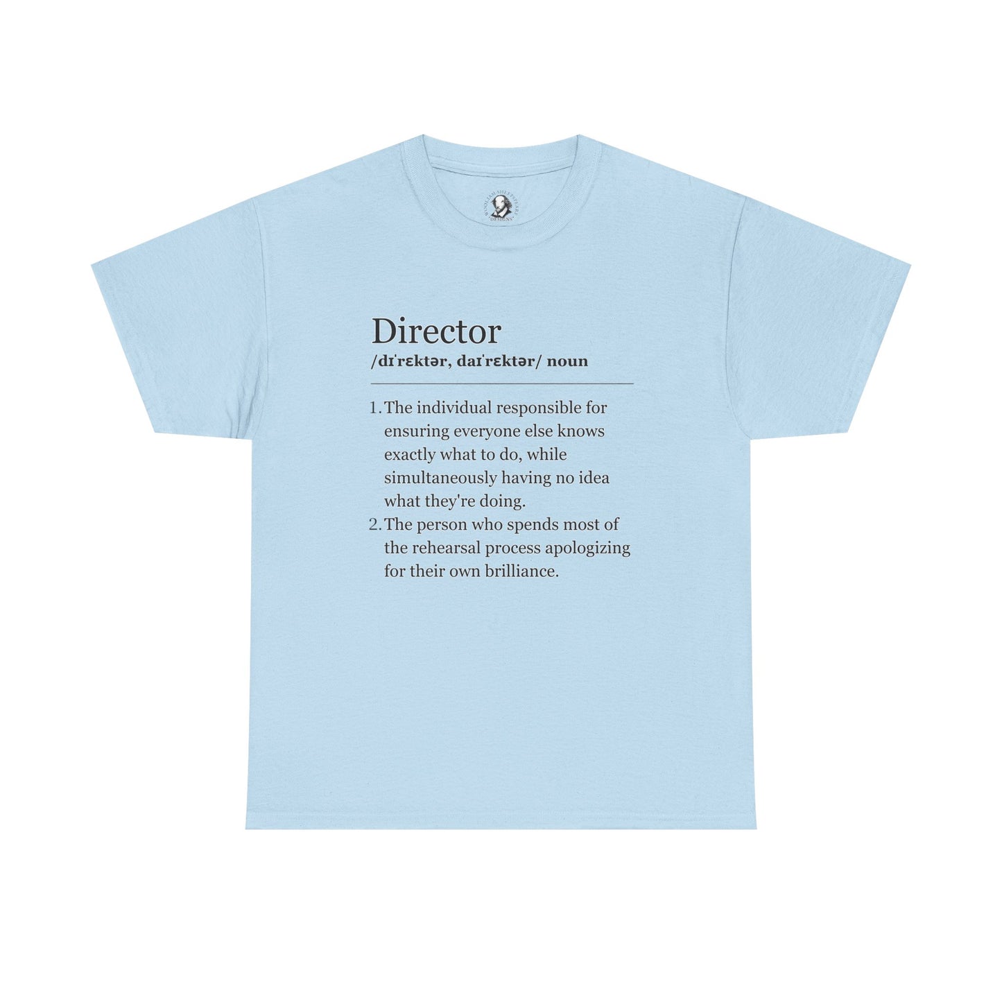 Theater Definitions - Director:  Funny Theater Tee Shirt, Gift for Creative Leaders, Theater Lover Gift, Drama Teacher Tee