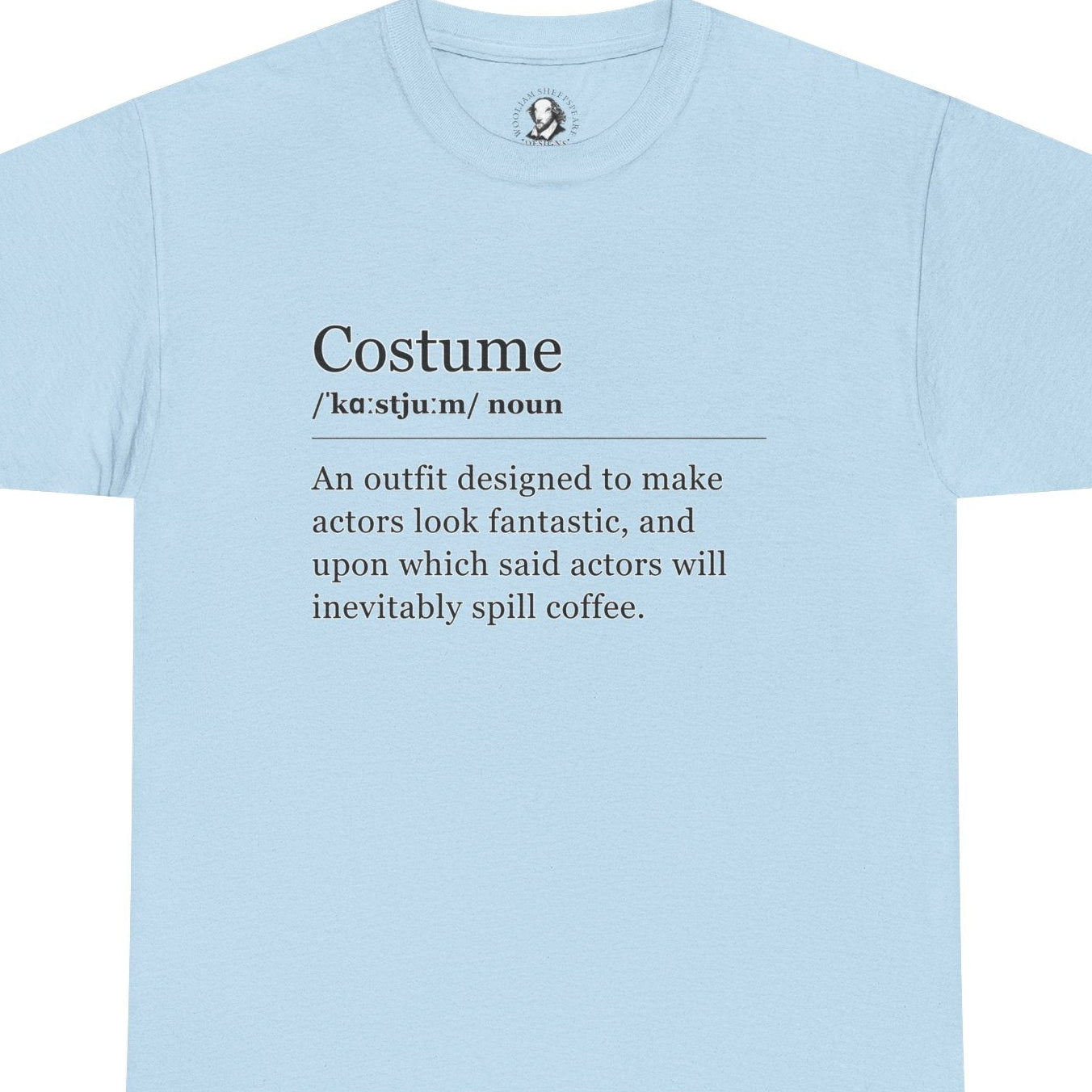 Theater Definitions: Costume, Unisex Tee, Performing Arts Shirt, Theater Lover Gift, Drama Teacher Tee, Actor Gift