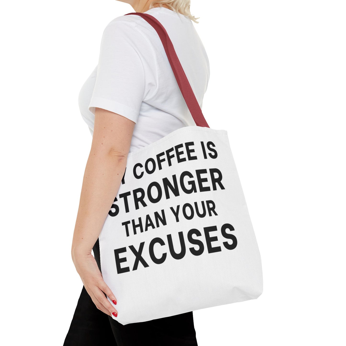 My Coffee Is Stronger Than Your Excuses - Classroom Clapback: Funny Teacher Tote Bag