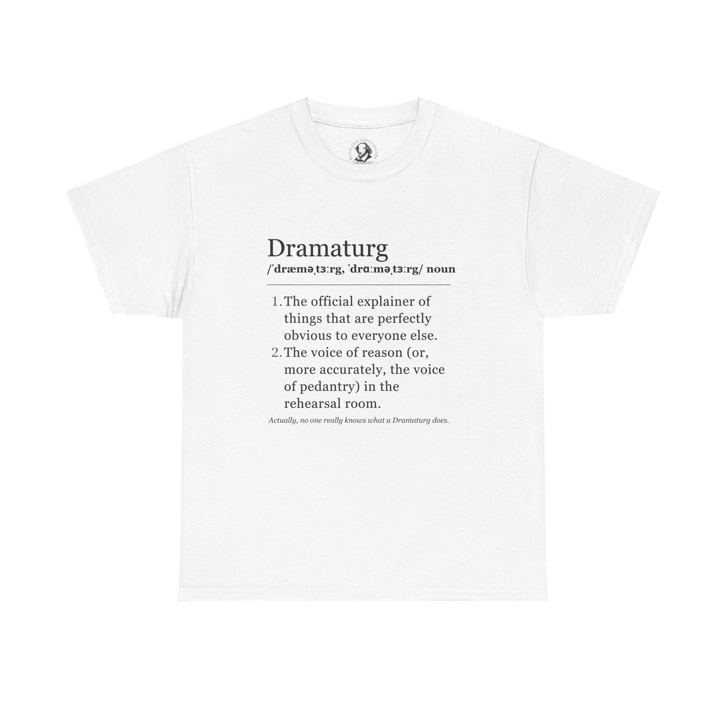 Theater Definitions: Dramaturg - Funny Theater Tee Shirt, Gift for Research Enthusiasts, Theater Lover Gift, Drama Teacher Tee