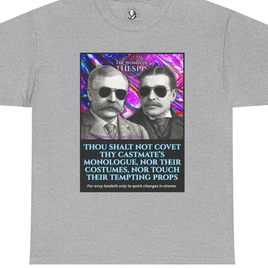 Theatre Scriptures: "Thou Shalt Not Covet ..." - Words of Thespis - Gifts for Actors, Drama Teachers, Unisex Cotton Top