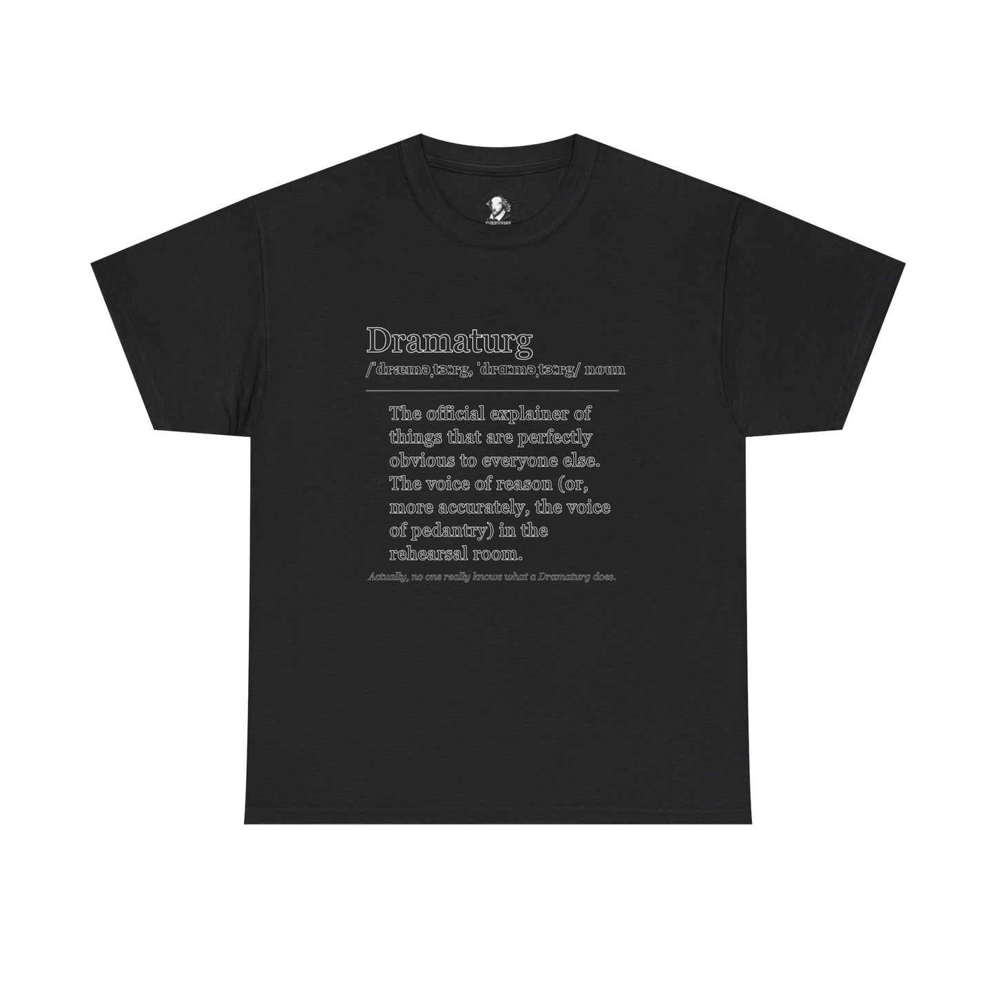 Theater Definitions: Dramaturg - Funny Theater Tee Shirt, Gift for Research Enthusiasts, Theater Lover Gift, Drama Teacher Tee