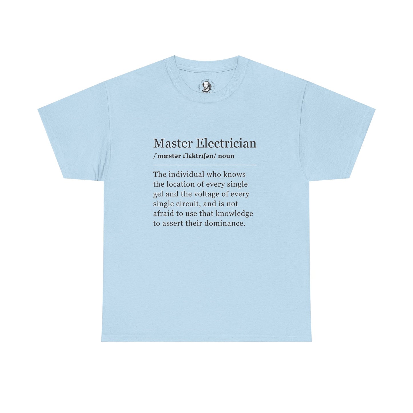 Theater Definitions: Master Electrician  - Funny Theater T-Shirt, Gift for Lighting Wizards, Theater Lover Gift, Drama Teacher Tee