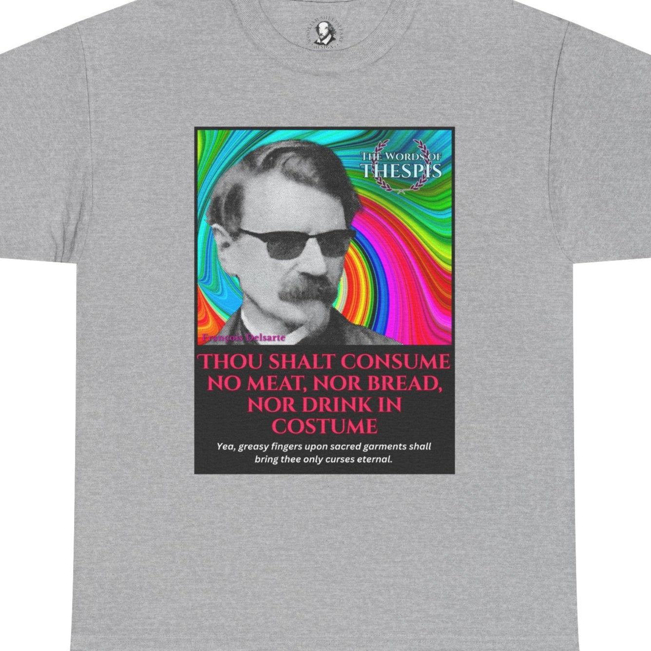 Theatre Scriptures: "Thou Shalt Consume No Meat ..." - Words of Thespis - Gifts for Actors, Drama Teachers, Unisex Cotton Top