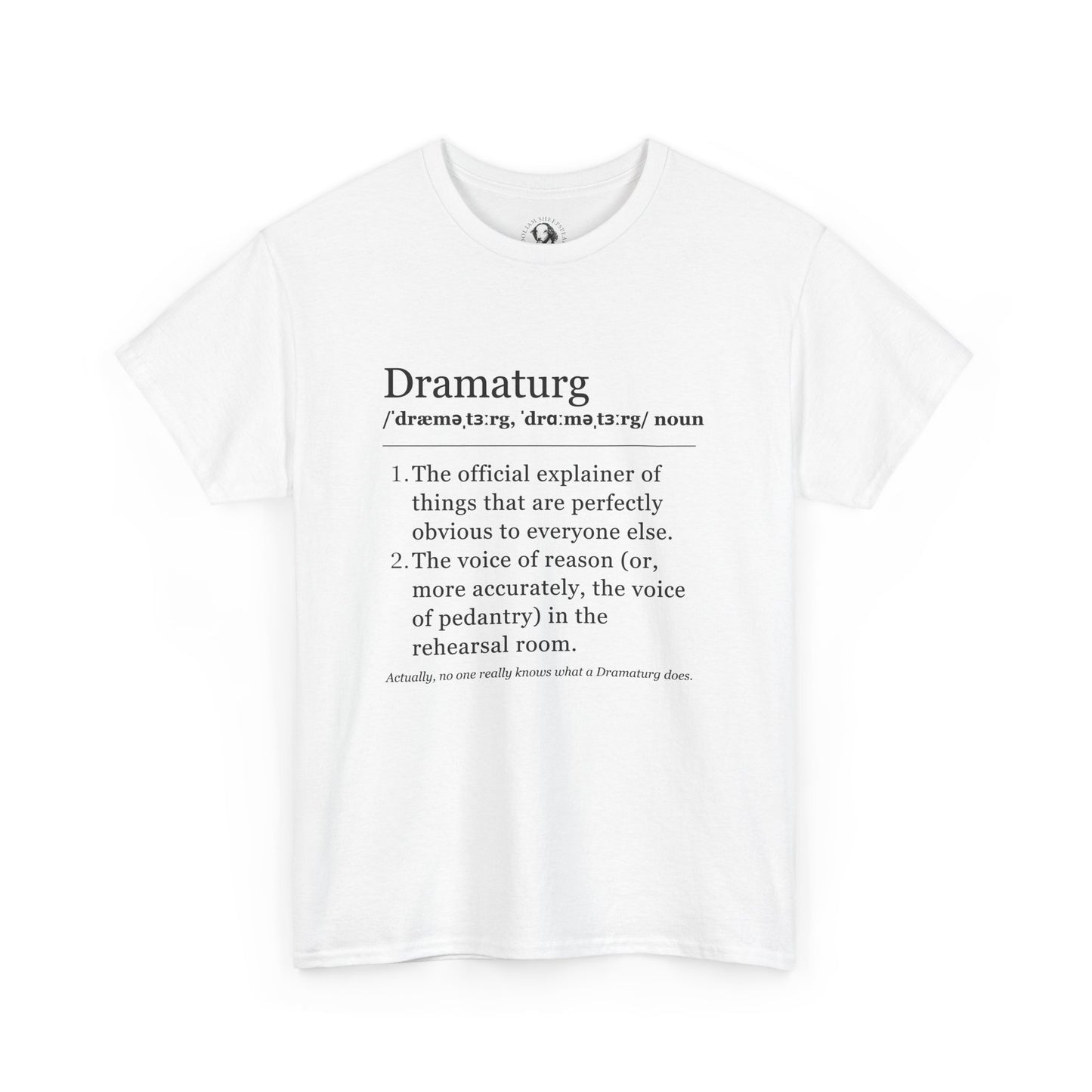 Theater Definitions: Dramaturg - Funny Theater Tee Shirt, Gift for Research Enthusiasts, Theater Lover Gift, Drama Teacher Tee