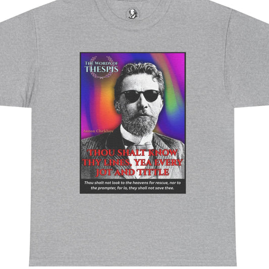 Theatre Scriptures: "Thou Shalt Know Thy Lines ..." - Words of Thespis - Gifts for Actors, Drama Teachers, Unisex Cotton Top