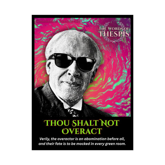 Actor Commandments Print - "Thou Shalt Not Overact" - Funny Theatre Wall Art, Gifts for Actors, Drama Teachers