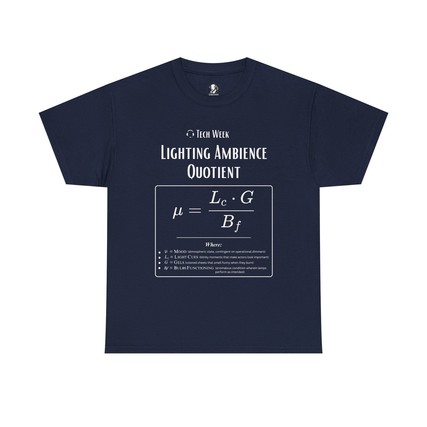 Theatre Math - Lighting Ambience Formula | Funny Theater Tech Shirt | Stage Crew Gift | Scientific Theater Collection