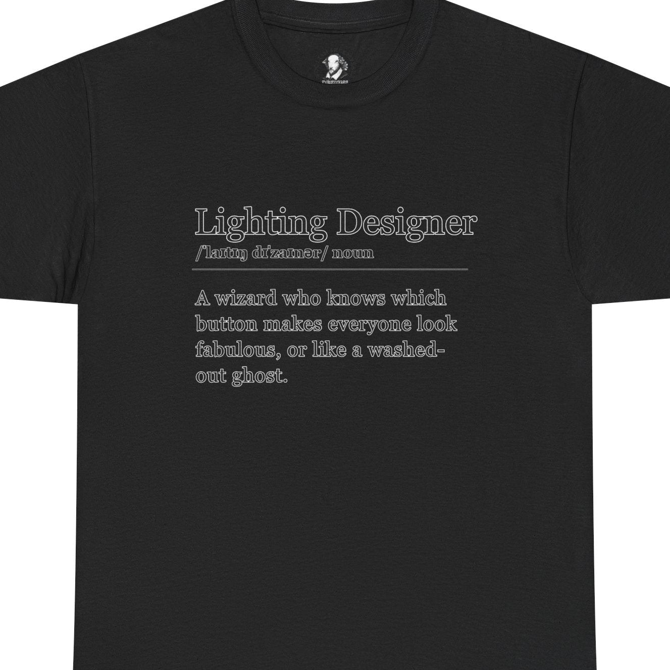 Theater Definitions: Lighting Designer, Unisex Tee, Performing Arts Shirt, Theater Lover Gift, Drama Teacher Tee, Designer Gift