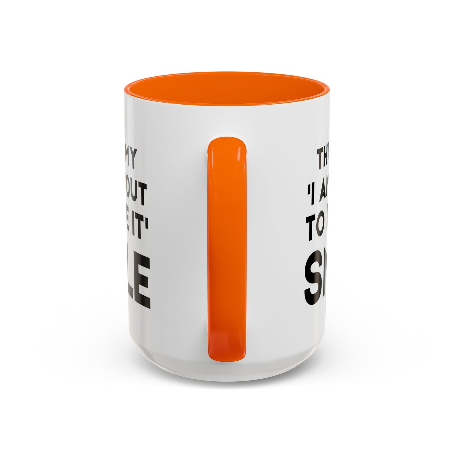 This Is My "I Am About To Lose It" Smile - Funny Burnout Teacher Mug
