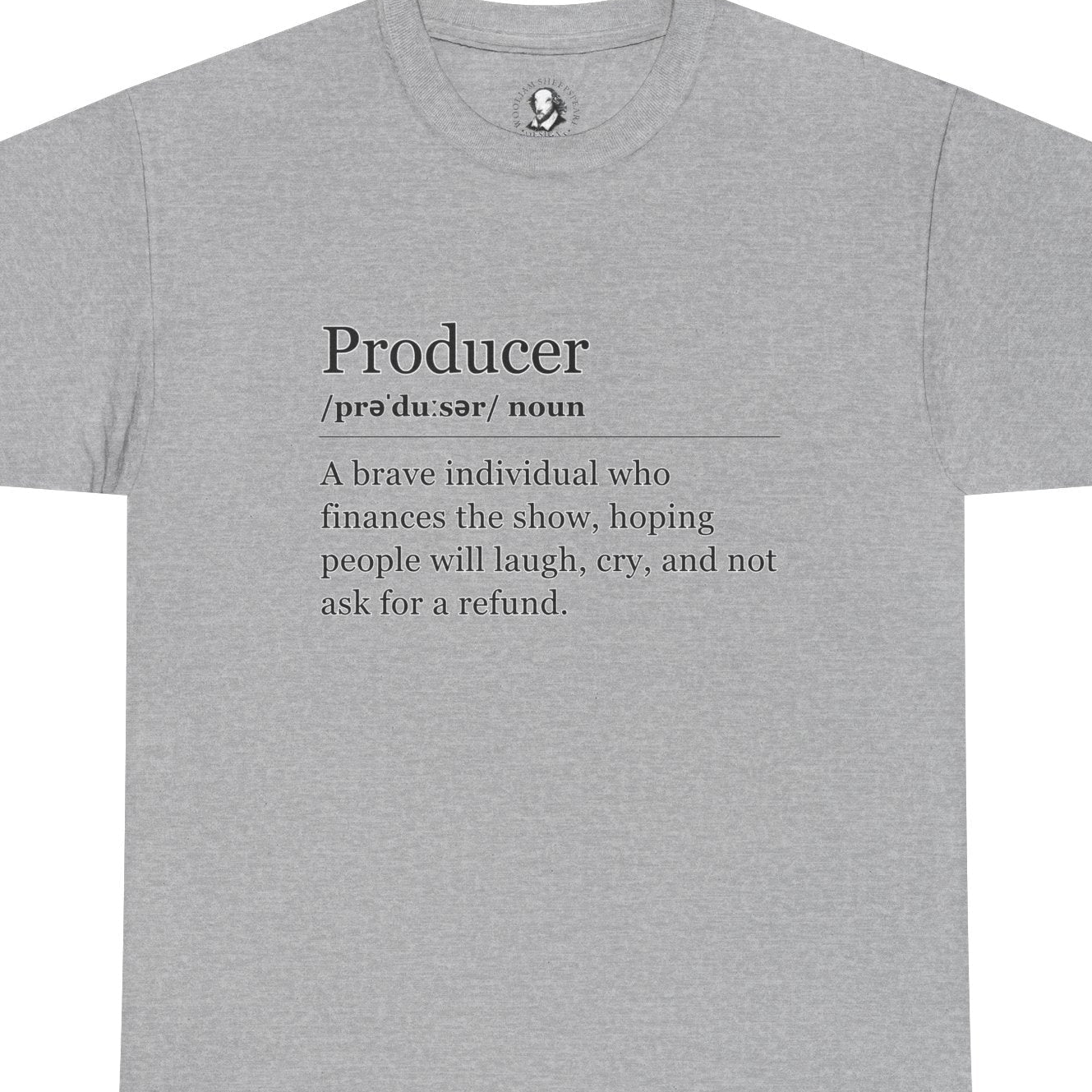 Theater Definitions: Producer, Unisex Tee, Performing Arts Shirt, Theater Lover Gift, Drama Teacher Tee, Actor Gift