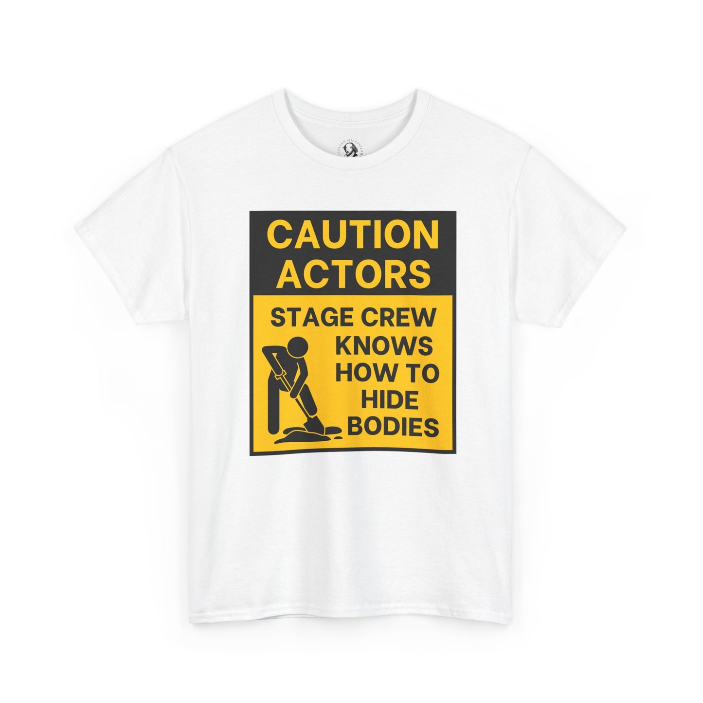 Caution Actors: Stage Crew Knows How To Hide Bodies, Black/Yellow, Funny Theater Tee Shirt