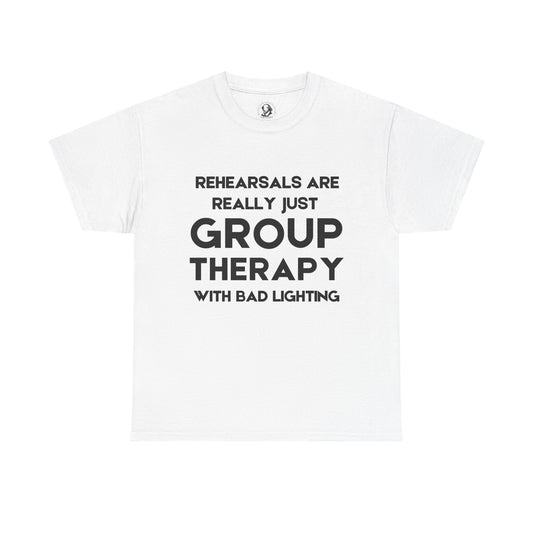 Funny Group Therapy T-Shirt, Perfect for Rehearsals, Theater Lovers, Gift for Actors, Comedy Team Spirit, Creative Friends